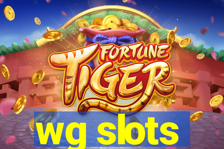 wg slots